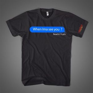 “When Ima See You” Tee